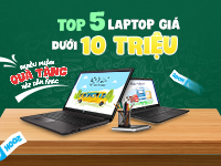 Top 5 Mẫu Laptop Cho Học Sinh Cấp 2, Cấp 3 Giá Dưới 10 Triệu Đáng Mua Nhất 2026